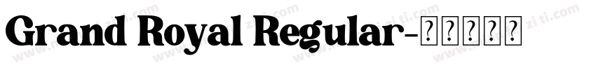 Grand Royal Regular字体转换
